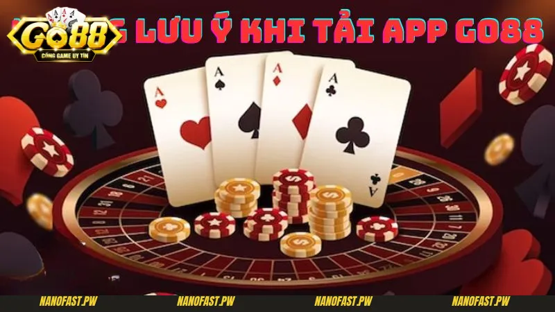 Cách Tải Go88 Trên Điện Thoại Nhanh Nhất Hiện Nay 3 Một số điều cần lưu ý không thể bỏ qua khi áp dụng cách tải Go88